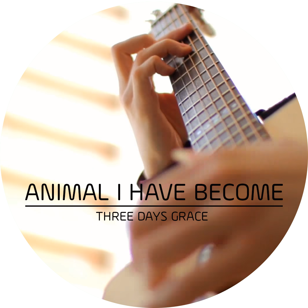 Guitar Tab - Three Days Grace - “Animal I Have Become”